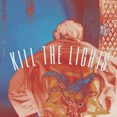 Kill the Lights