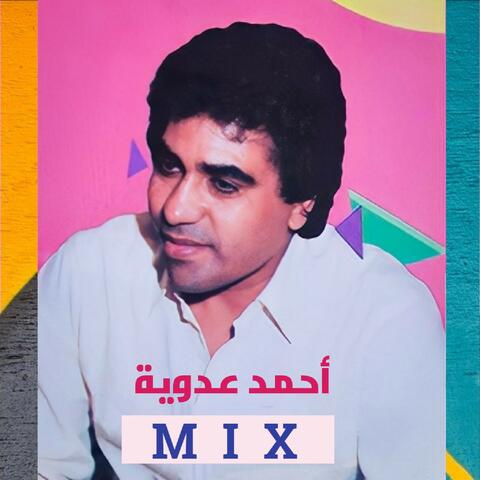Ahmed Adaweya Mix