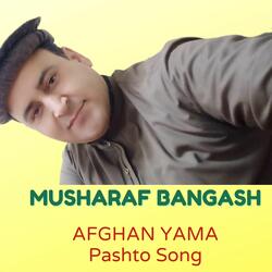 Afghan Yama Pashto Song