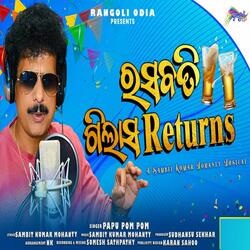 Rasabati Gilasa Returns