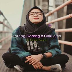 Goreng Goreng / Cuki cuki