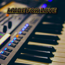 Made for love