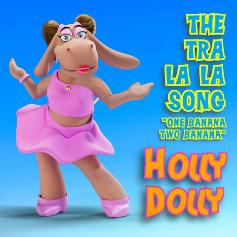 The Tra La La Song
