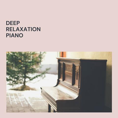 Deep Relaxation Piano