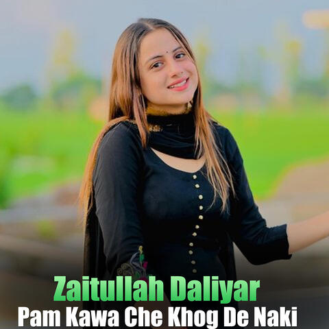 Pam Kawa Che Khog De Naki