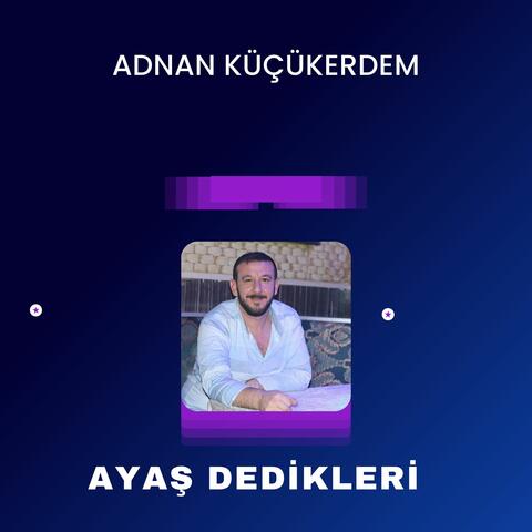 Ayaş Dedikleri