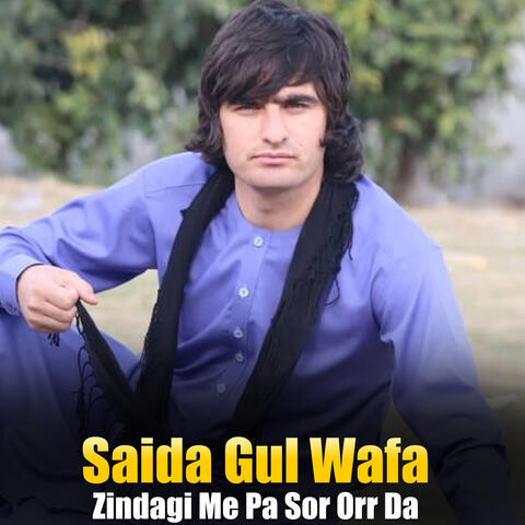 Zindagi Me Pa Sor Orr Da