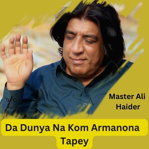 Da Dunya Na Kom Armanona Tapey