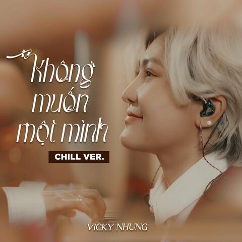 Không Muốn Một Mình