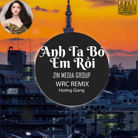 Anh Ta Bỏ Em Rồi