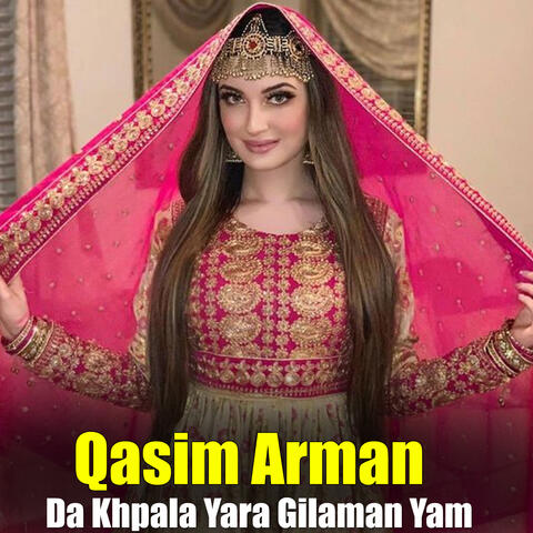 Da Khpala Yara Gilaman Yam