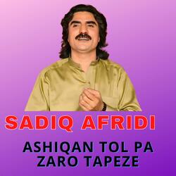 Ashiqan Tol Pa Zaro Tapeze