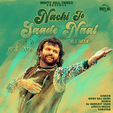 Nachi Jo Saade Naal