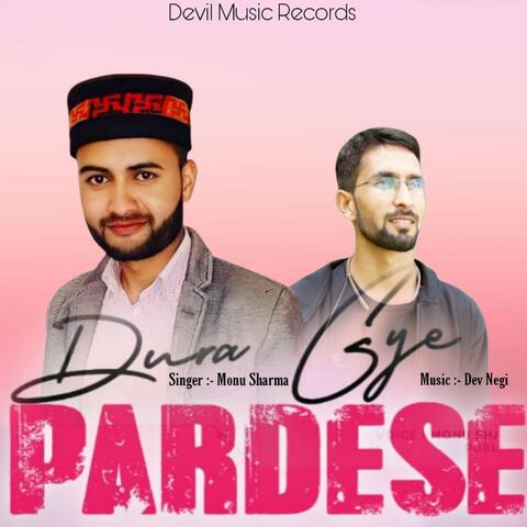 Dura Gye Pardese