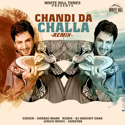 Chandi Da Challa Remix