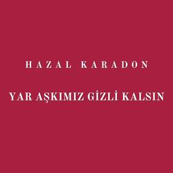 Yar Aşkımız Gizli Kalsın