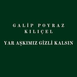 Yar Aşkımız Gizli Kalsın