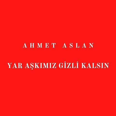 Yar Aşkımız Gizli Kalsın