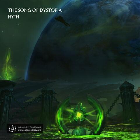 The song of dystopia