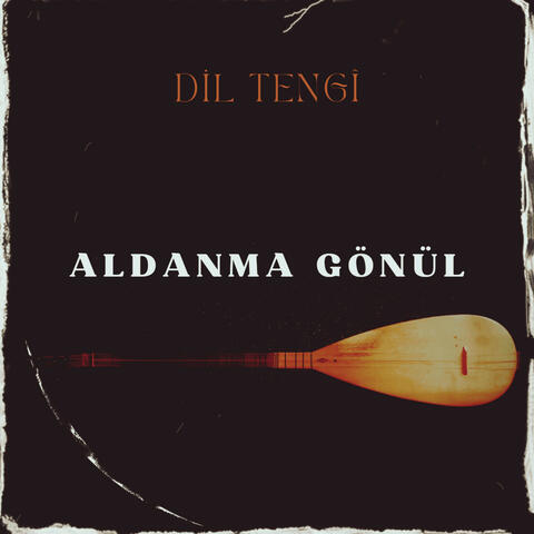 Aldanma Gönül