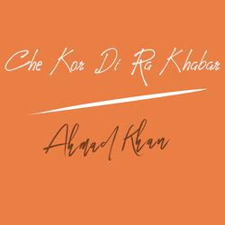 Che Kor Di Ra Khabar