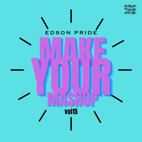 Make Your Mashup, Vol. 15