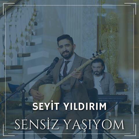 Sensiz Yaşıyom