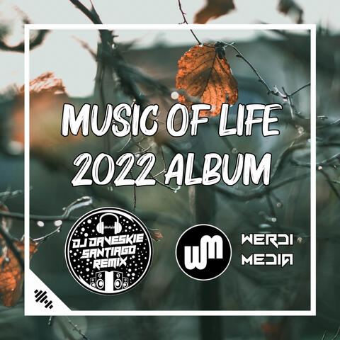 Music Of Life 2022