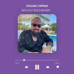 Bir Dost Buldum Ben