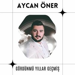 Gördünmü Yıllar Geçmiş