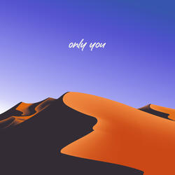 Only You