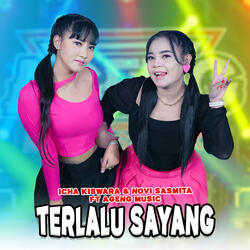 Terlalu Sayang