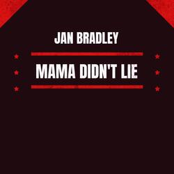Mama Didn't Lie