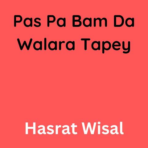 Pas Pa Bam Da Walara Tapey