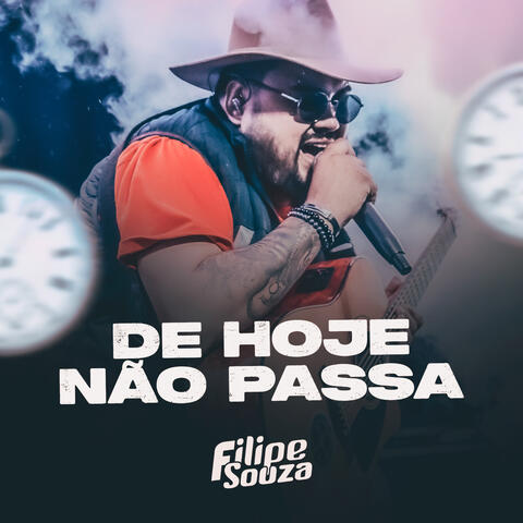De Hoje Não Passa