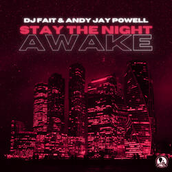 Stay the Night Awake