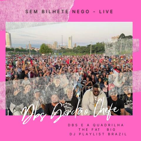 Sem Bilhete Nego