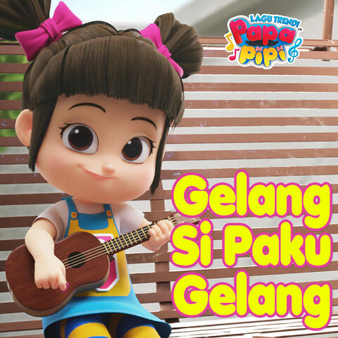 Gelang Sipaku Gelang (Papa Pipi)