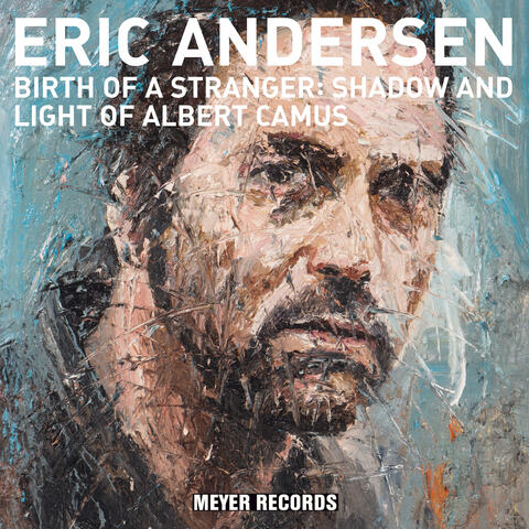 Birth of a Stranger: Shadow & Light of Albert Camus