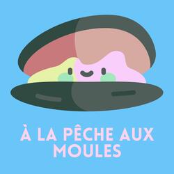 À la pêche aux moules, pt. 10