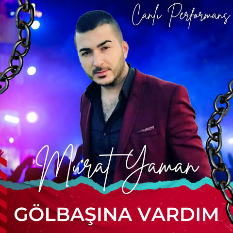 Gölbaşına Vardım