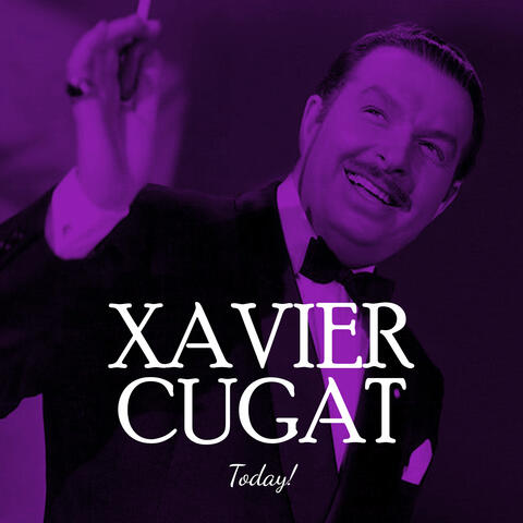 Xavier Cugat Today