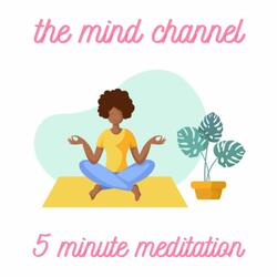 5 Minute Meditation