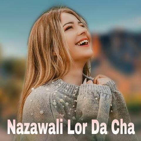 Nazawali Lor Da Cha