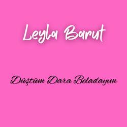 Düştüm Dara Beladayım