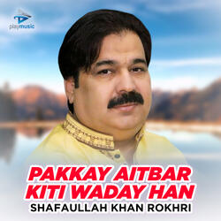 Pakkay Aitbar Kiti Waday Han