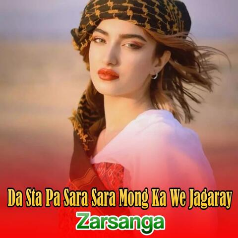 Da Sta Pa Sara Sara Mong Ka We Jagaray