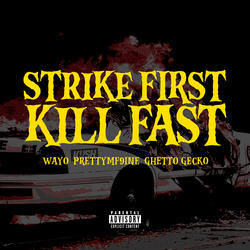 Strike First, Kill Fast