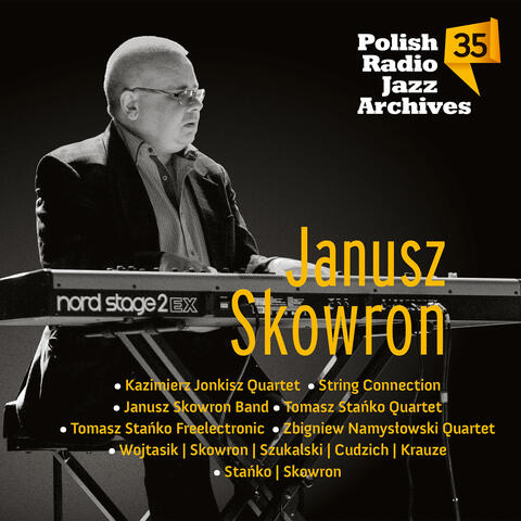 Polish Radio Jazz Archives, Vol..35, Janusz Skowron