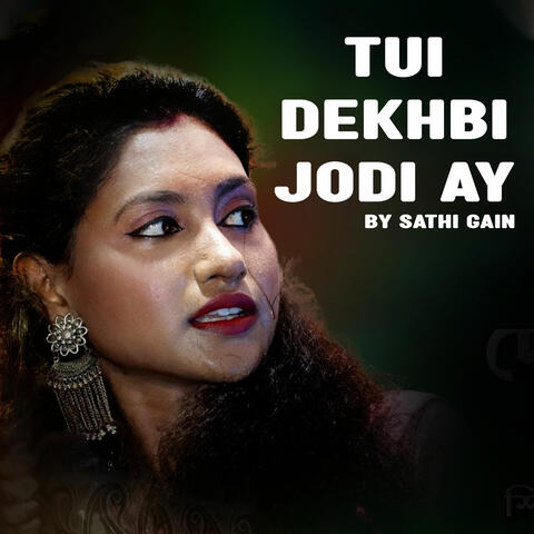 Tui Dekhbi Jodi Ay